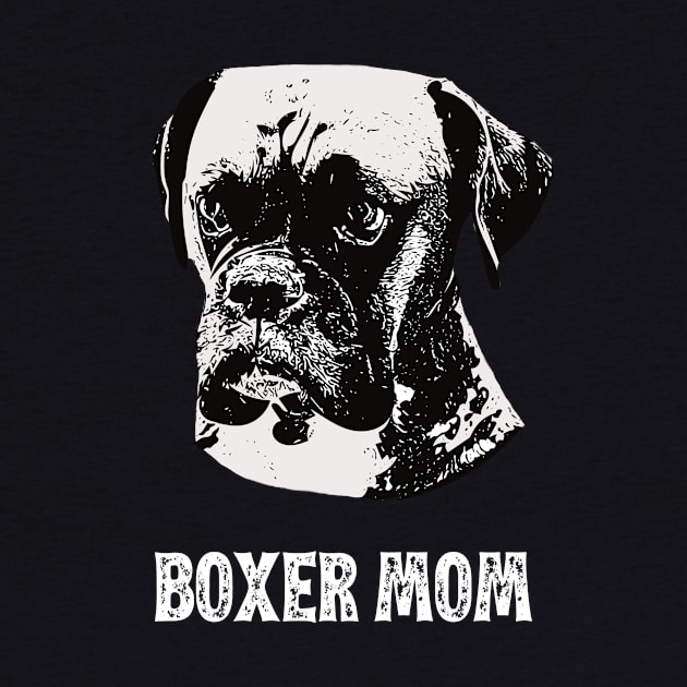 Boxer Dog Mom - Boxer Mom by DoggyStyles